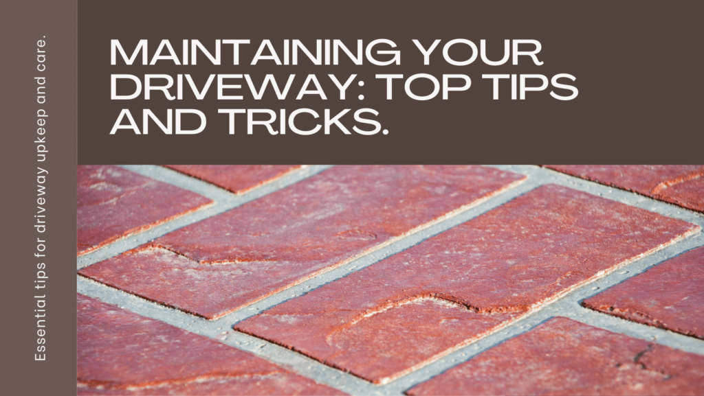 Maintaining Your Driveway